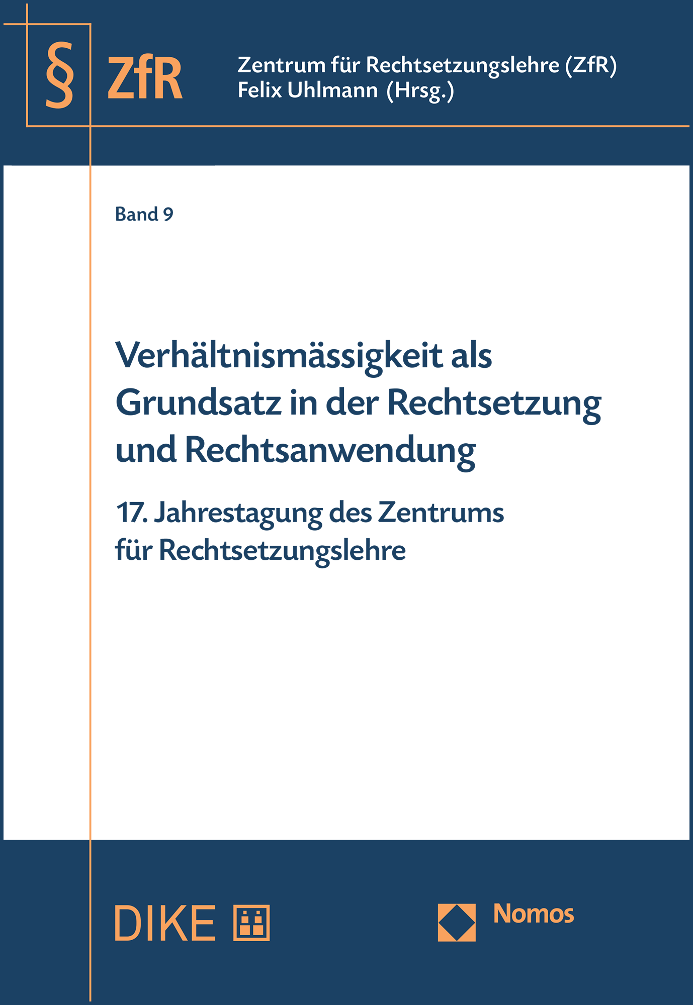 Verhältnismässigkeit als Grundsatz in der Rechtsetzung und