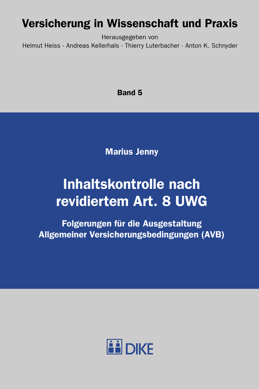 Inhaltskontrolle nach revidiertem Art. 8 UWG DIKE Verlag