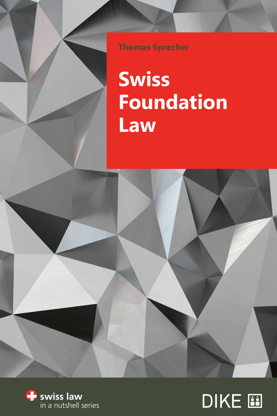 Swiss Foundation Law Zivilrecht Rechtsgebiete DIKE Verlag